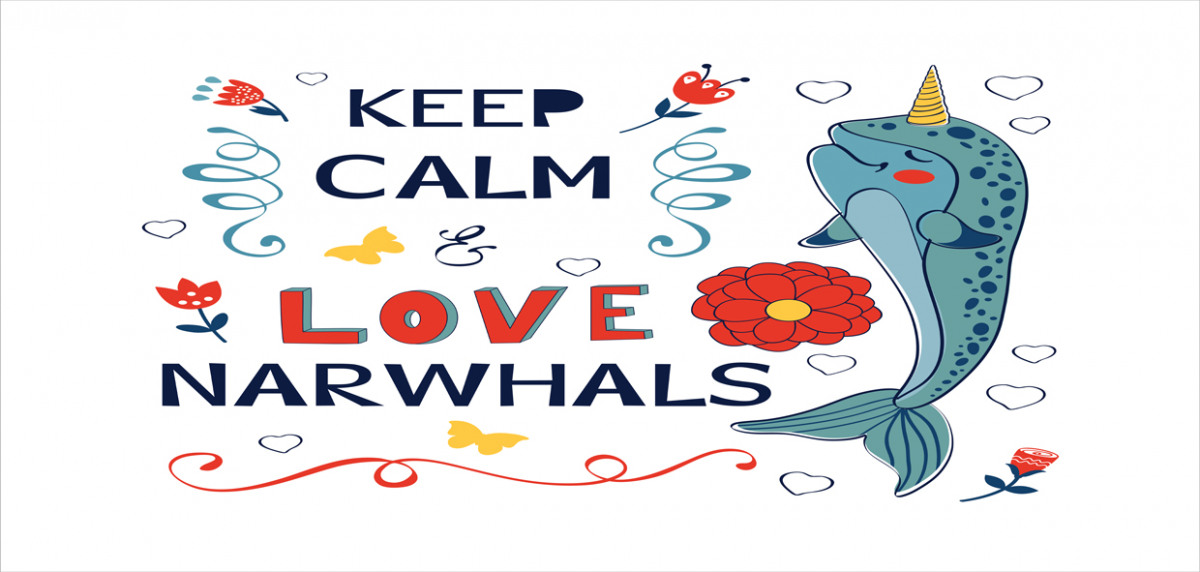 keep calm and love narwhals