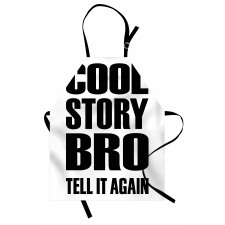 Cool Story Bro Tell It Again Apron