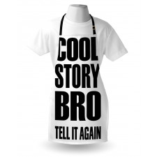 Cool Story Bro Tell It Again Apron