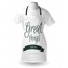 Thing Take Time Apron