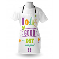 Today is a Day Apron