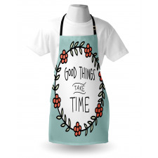 Things Take Time Apron