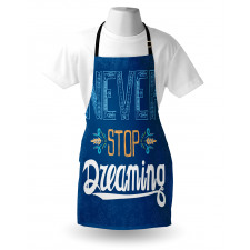 Never Stop Dreaming Apron