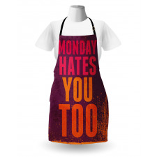 Monday Hates You Too Words Apron