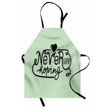 Never Stop Hoping Words Apron