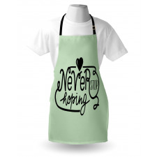 Never Stop Hoping Words Apron