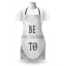 Be Who You Want to Be Phrase Apron