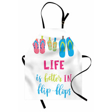 Life is Better in Flip Flops Apron