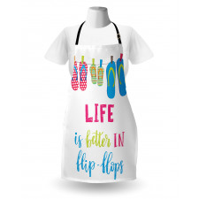 Life is Better in Flip Flops Apron