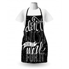 Dont Wish for It Work for It Apron