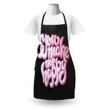 You Make Me Happy Brush Text Apron