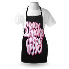 You Make Me Happy Brush Text Apron