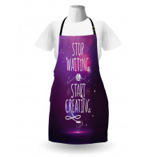 Stop Waiting Start Creating Apron