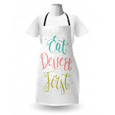 Cursive Eat Dessert First Apron