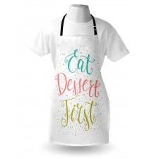 Cursive Eat Dessert First Apron