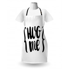 Brush Calligraphy of Hug Me Apron