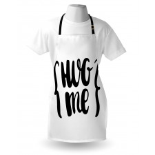 Brush Calligraphy of Hug Me Apron