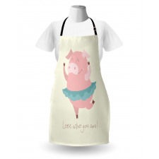 Love Who You Are with Ballerina Apron