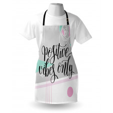 Positive Vibes Only Apron