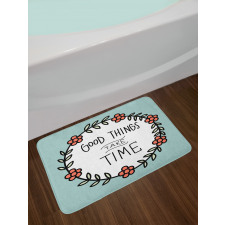 Things Take Time Bath Mat