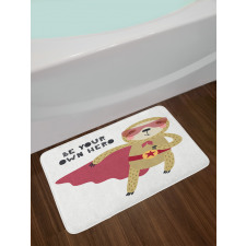 Be Your Own Hero Motto Bath Mat