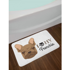 I Love My Frenchie Portrait Bath Mat