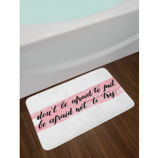 Try Motivation Words Bath Mat