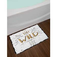 Stay Wild Hand Lettering Bath Mat