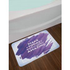 Make Today Text Bath Mat