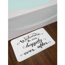 Marry Happily Ever After Bath Mat