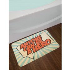 Anyone Can Be a Hero Bath Mat