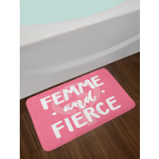 Femme and Fierce Words Bath Mat