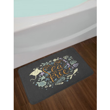 Let the Sea Set You Free Bath Mat