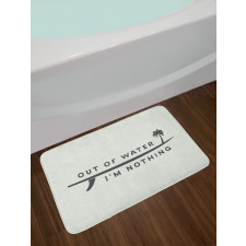 Water I am Nothing Bath Mat