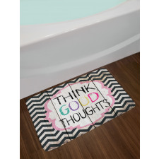 Think Thoughts Message Bath Mat