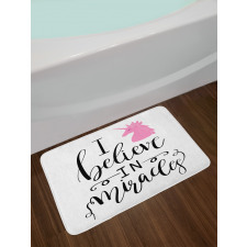 I Beleive in Miracles Text Bath Mat