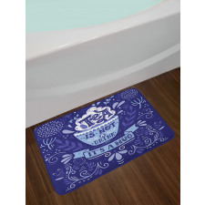 Tea is not a Drink It's a Hug Bath Mat