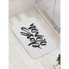 Never Stop Lettering Bath Mat