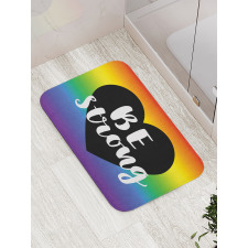 Be Strong Slogan Heart Bath Mat