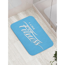 I Like Fitness Words Bath Mat