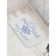 Paw Print is in My Heart Bath Mat