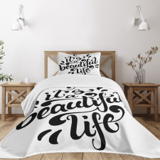 Positive Life Bedspread Set