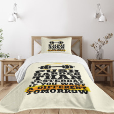 Push Harder Phrase Bedspread Set