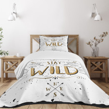 Stay Wild Hand Lettering Bedspread Set