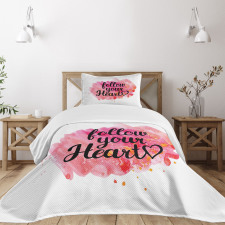 Follow Your Heart Phrase Bedspread Set