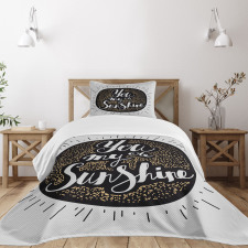 You are My Sunshine Font Bedspread Set