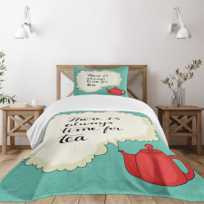There is Always Time for Tea Bedspread Set
