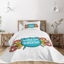 Wake up and Be Text Bedspread Set