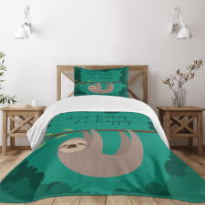 Do Not Hurry Be Happy Text Bedspread Set