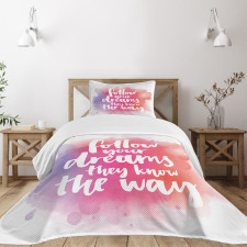 Dreams Know the Way Words Bedspread Set